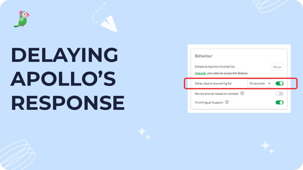 Delaying Apollo's response